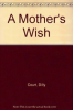 A_mother_s_wish