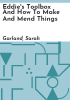 Eddie_s_toolbox_and_how_to_make_and_mend_things