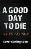 A_good_day_to_die
