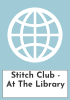 Stitch Club - At The Library