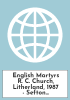 English Martyrs R. C. Church, Litherland, 1987 - Sefton Council Library & Local Studies