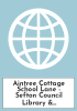 Aintree Cottage School Lane - Sefton Council Library & Local Studies
